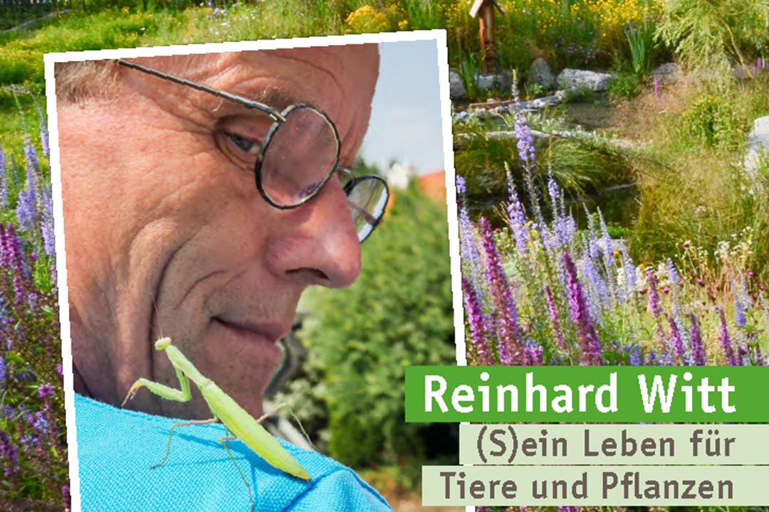 Reinhard Witt – (S)ein Leben für Tiere und Pflanzen